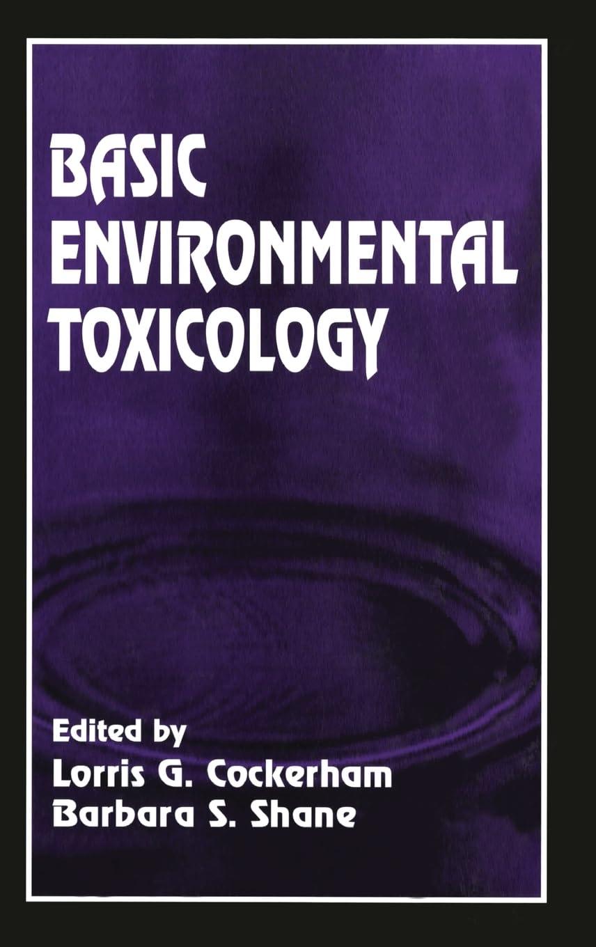 basic environmental toxicology 1st edition lorris g. cockerham, barbara s. shane 0849388511, 978-0849388514