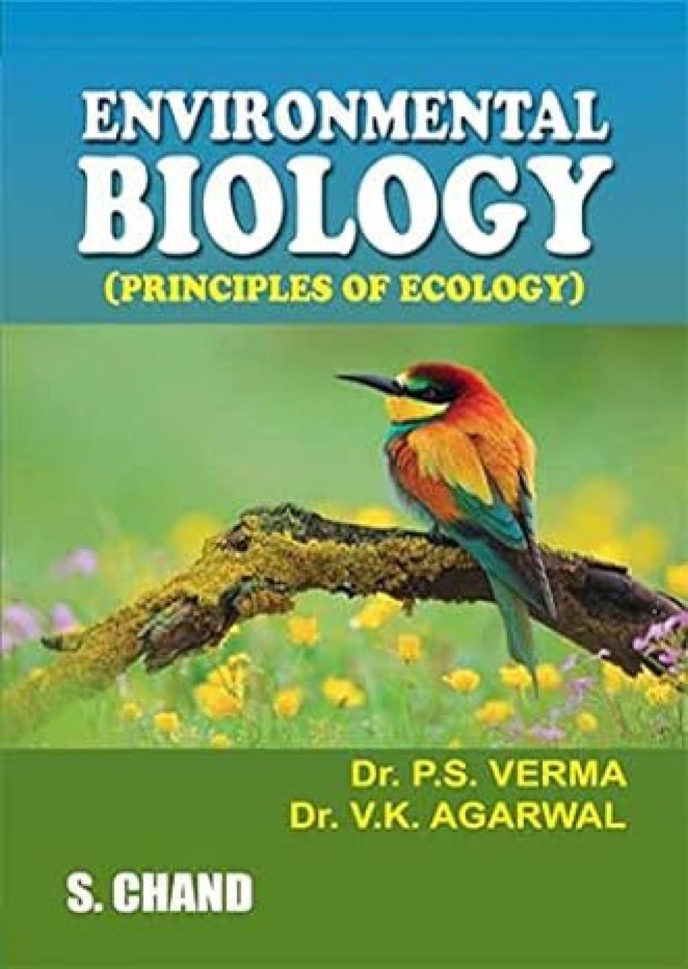 environmental biology principles of ecology 1st edition p.s. verma, v.k. agarwal 8121908590, 978-8121908597