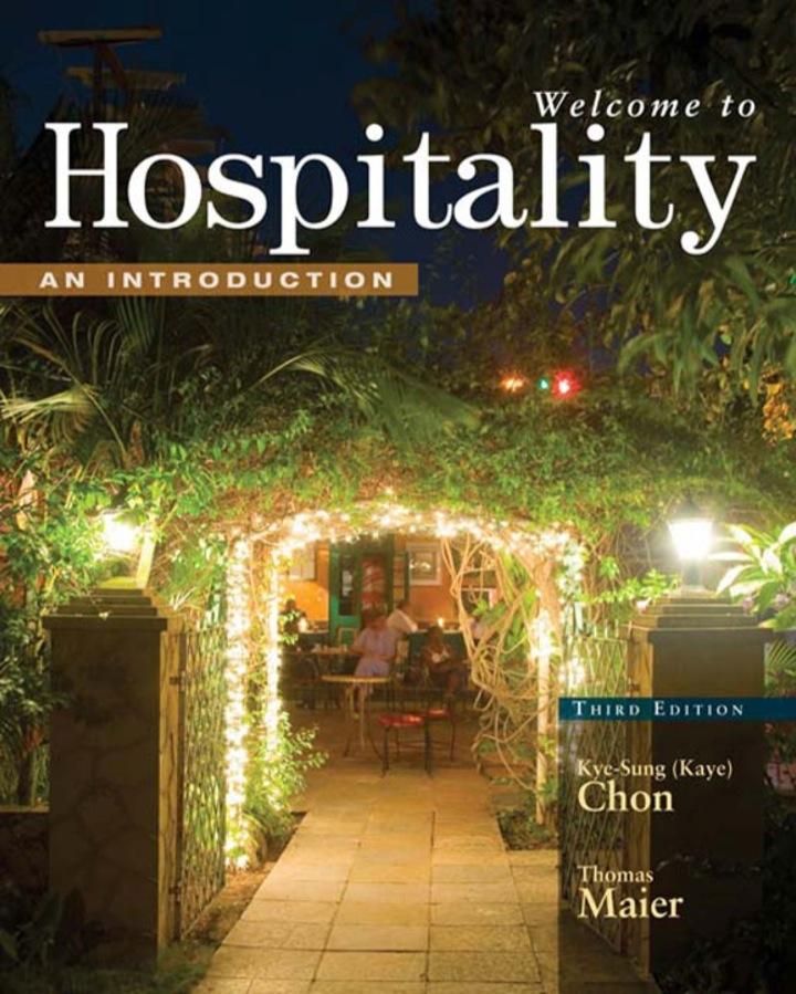 welcome to hospitality an introduction 3rd edition kaye kye-sung chon, thomas a. maier 1111780684,