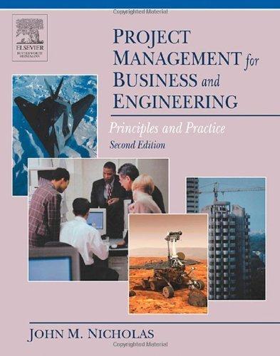 project management for business engineering principles and practice 2nd edition john m. nicholas 0750678240,