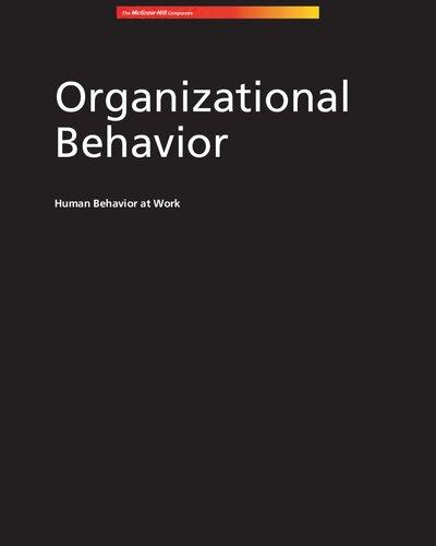 organizational behavior human behavior at work 12th edition john newstrom 0072875461, 9780072875461