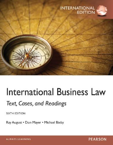 international business law 6th edition ray august, don mayer, michael bixby 9780273768616