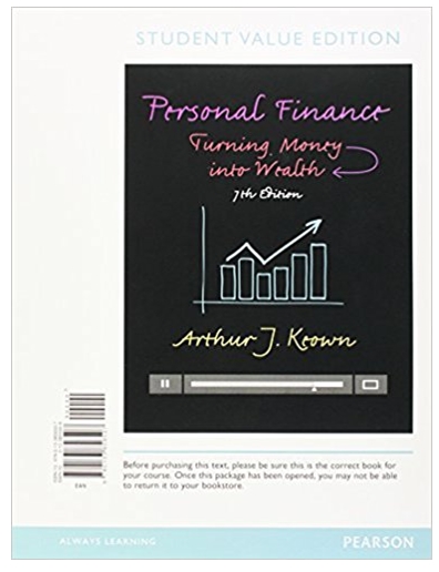 personal finance turning money into wealth 7th edition arthur j. keown 978-0133856507, 013385650x, 133856437,