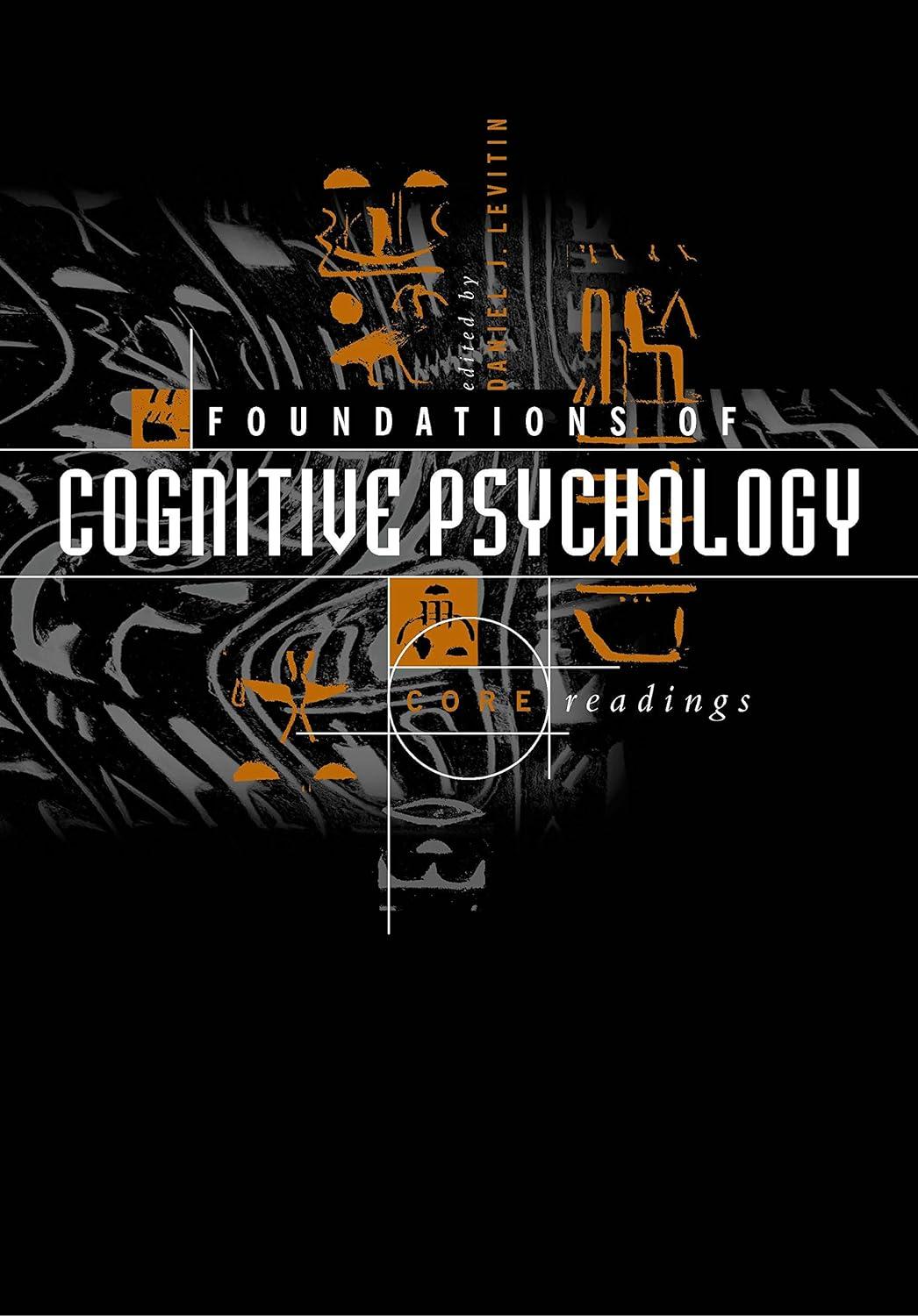 foundations of cognitive psychology core readings 1st edition daniel j. levitin 0262621592, 978-0262621595