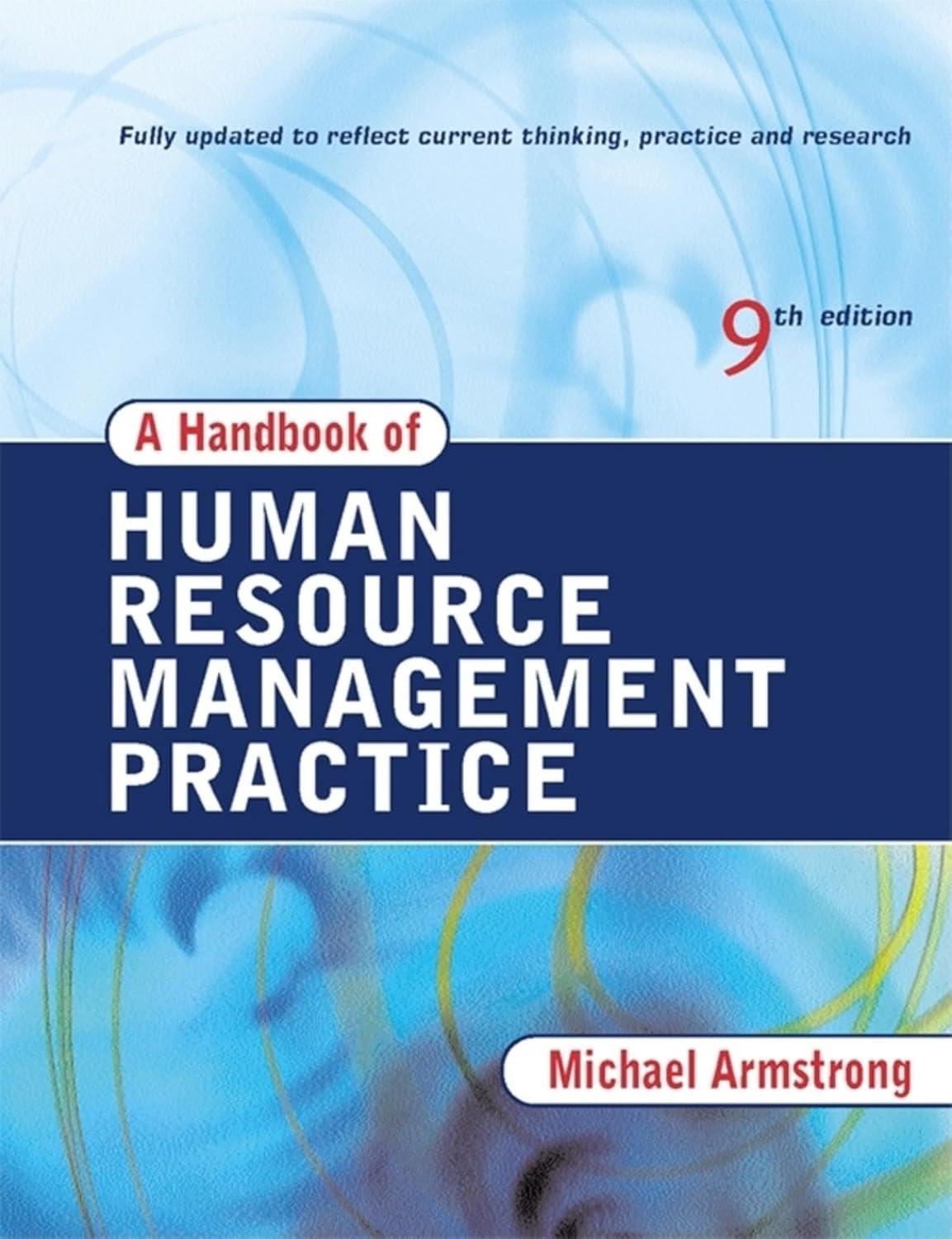 a handbook of human resource management practice 9th edition michael armstrong 0749441050, 9780749441050