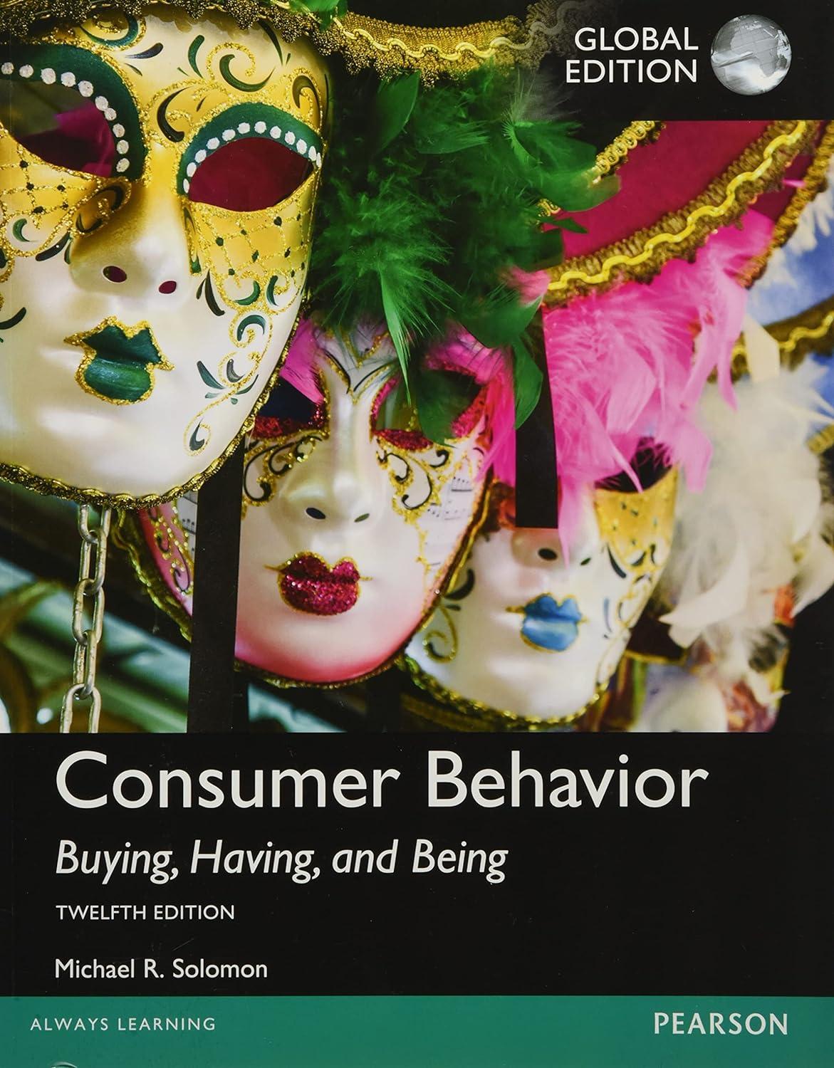 consumer behavior buying having and being 12th global edition michael r. solomon 1292153105, 9780134129938