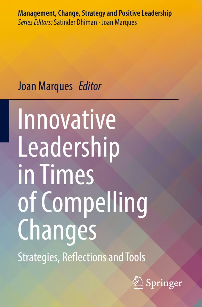innovative leadership in times of compelling changes strategies reflections and tools management change