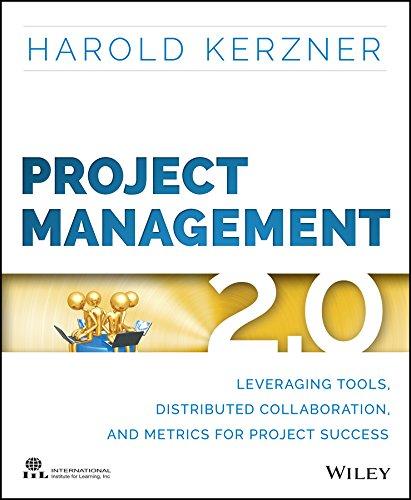 project management 2 0 leveraging tools distributed collaboration and metrics for project success 1st edition