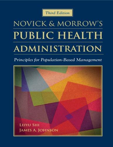 novick and morrows public health administration principles for population-based management 3rd edition leiyu