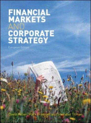 financial markets and corporate strategy 1st edition david hillier, mark grinblatt, sheridan titman