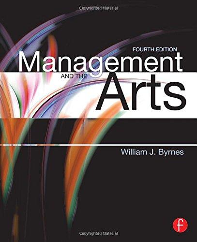 management and the arts 4th edition william james byrnes 024081004x, 978-0240810041