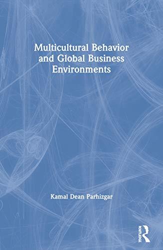 multicultural behavior and global business environments 1st edition kamal dean parhizgar 0789012618,