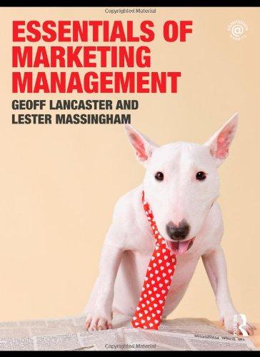 essentials of marketing management 1st edition geoffrey lancaster, lester massingham 0415553474, 9780415553476