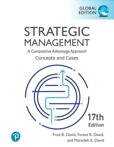 strategic management a competitive advantage approach 17th edition fred david 0135173949, 9780135173947