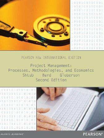 project management processes methodologies and economics 1st edition avraham shtub 129203940x, 9781292039404