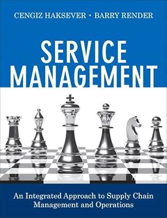 service management an integrated approach to supply chain management and operations 1st edition barry render,