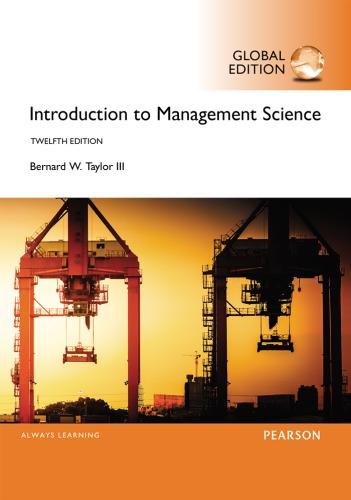 introduction to management science 12th edition bernard w. taylor 1292092912, 9781292092911