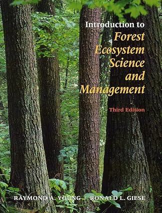 introduction to forest ecosystem science and management 3rd edition raymond a. young 0471331457,