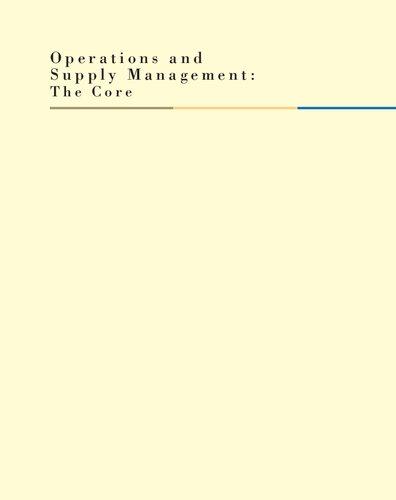 Operations And Supply Management: The Core