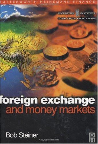 Foreign Exchange And Money Markets Theory Practice And Risk Management