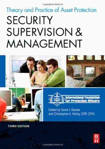 security supervision and management the theory and practice of asset protection 3rd edition ifpo 0750684364,