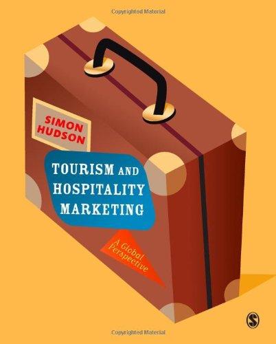 tourism and hospitality marketing a global perspective 1st edition simon hudson 1412946875, 9781412946865