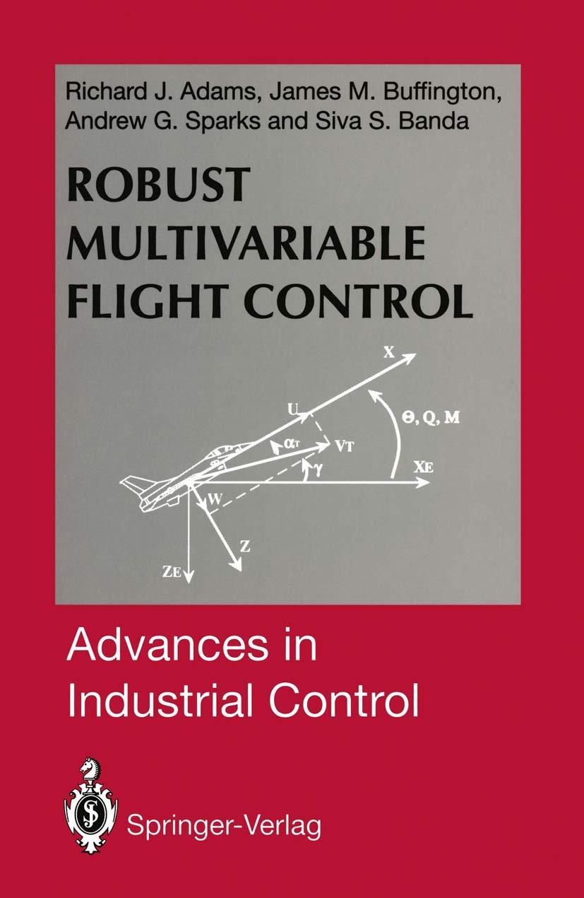 robust multivariable flight control advances in industrial control 1st edition richard j adams, james m