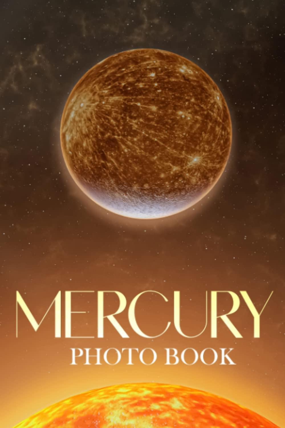 mercury photo book beautiful planet pictures that make your day for adults to relieve stress and get inspired