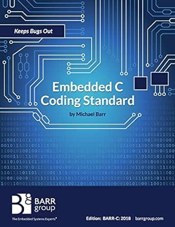 embedded c coding standard barr-c:2018th edition michael barr 1721127984, 978-1721127986