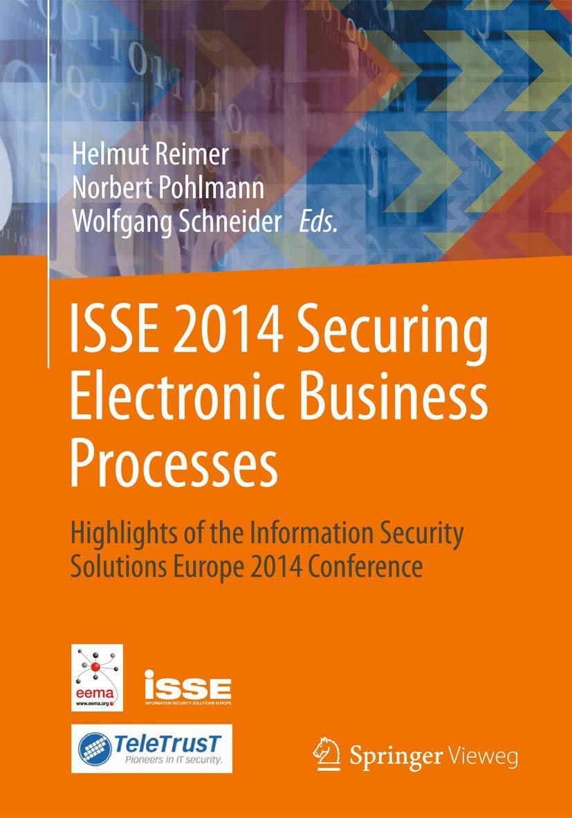 isse 2014 securing electronic business processes highlights of the information security solutions europe 2014