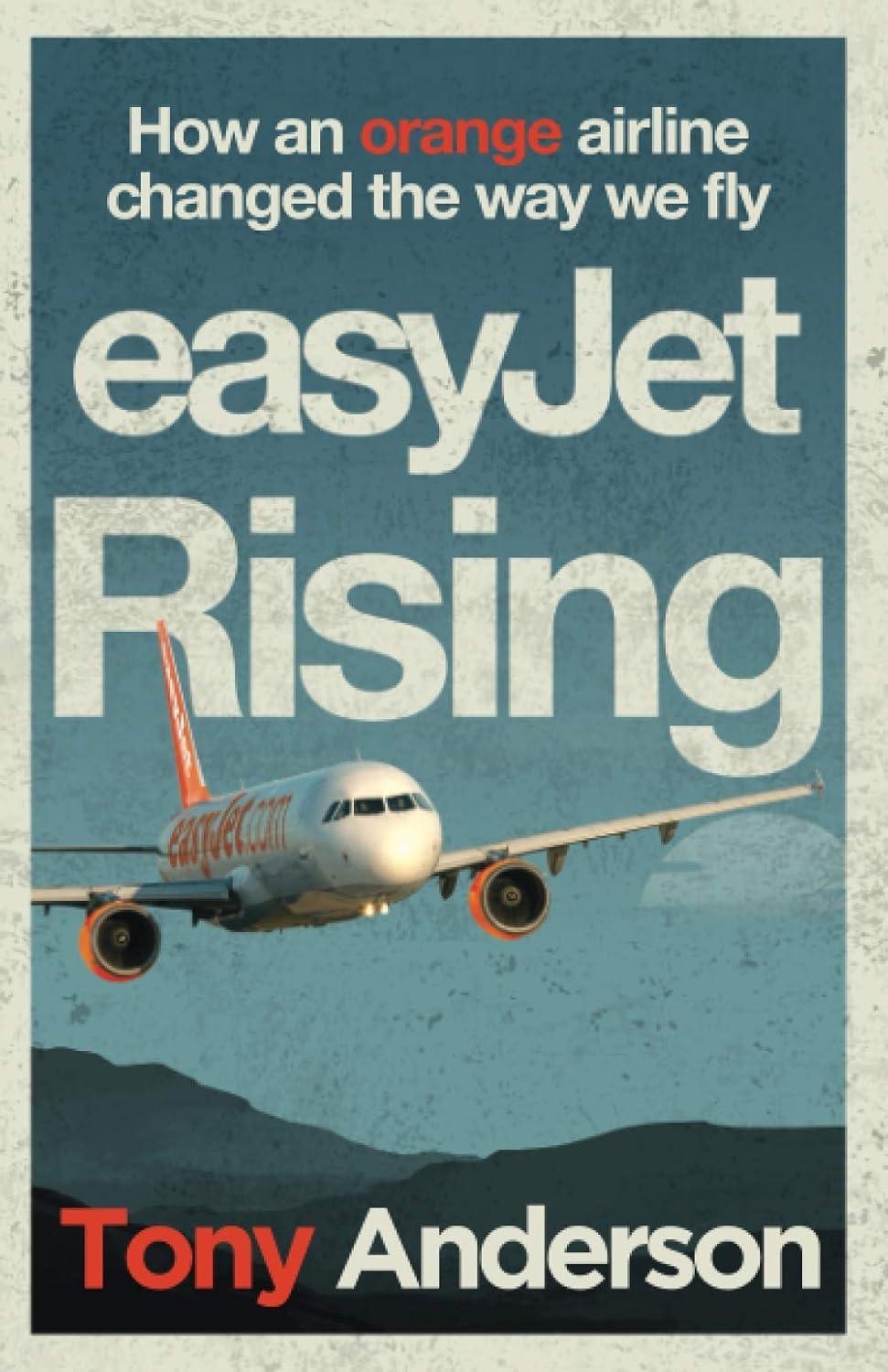 easyjet rising 1st edition tony anderson 1916264514, 978-1916264519