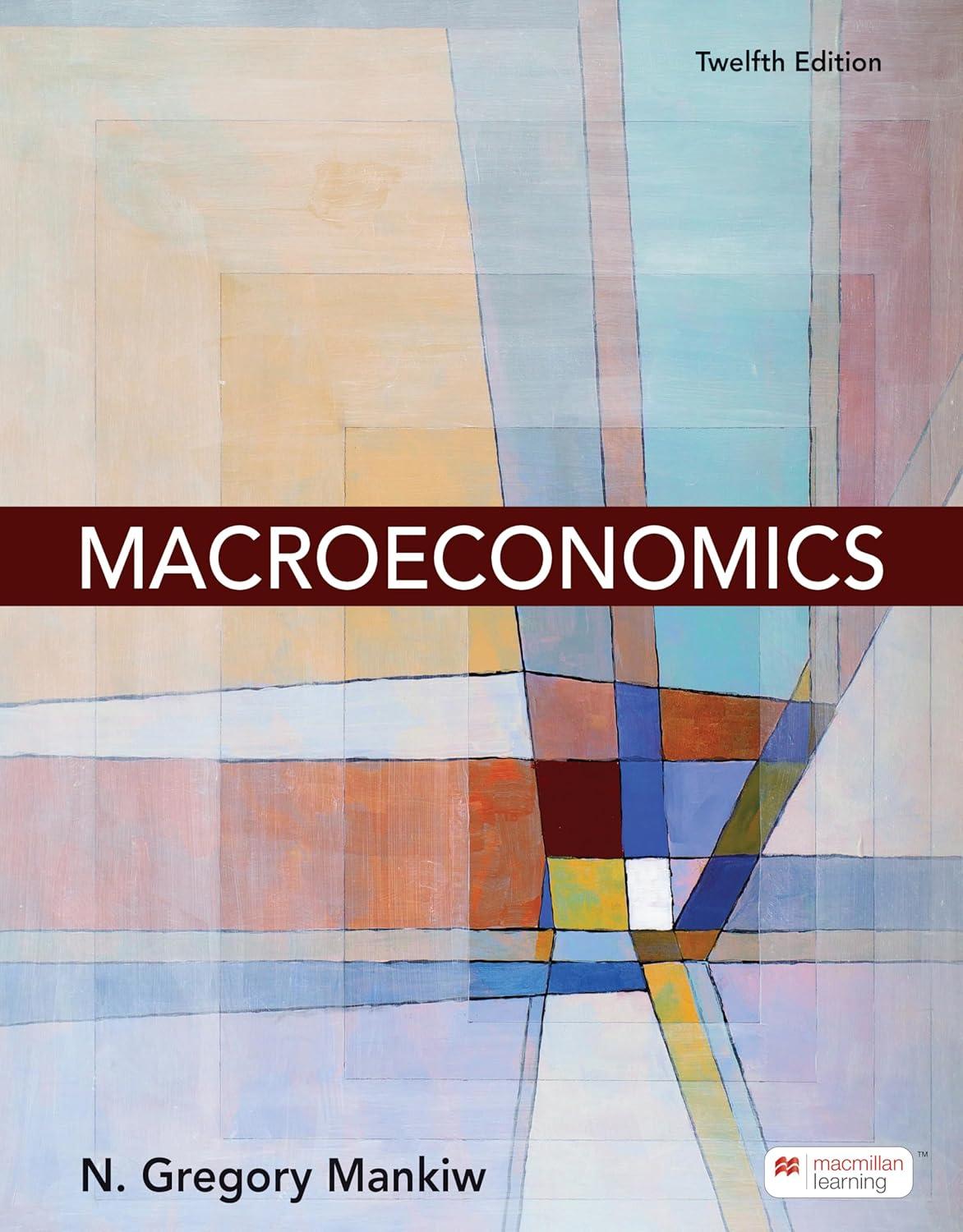 macroeconomics 12th edition n. gregory mankiw 1319573002, 978-1319573003