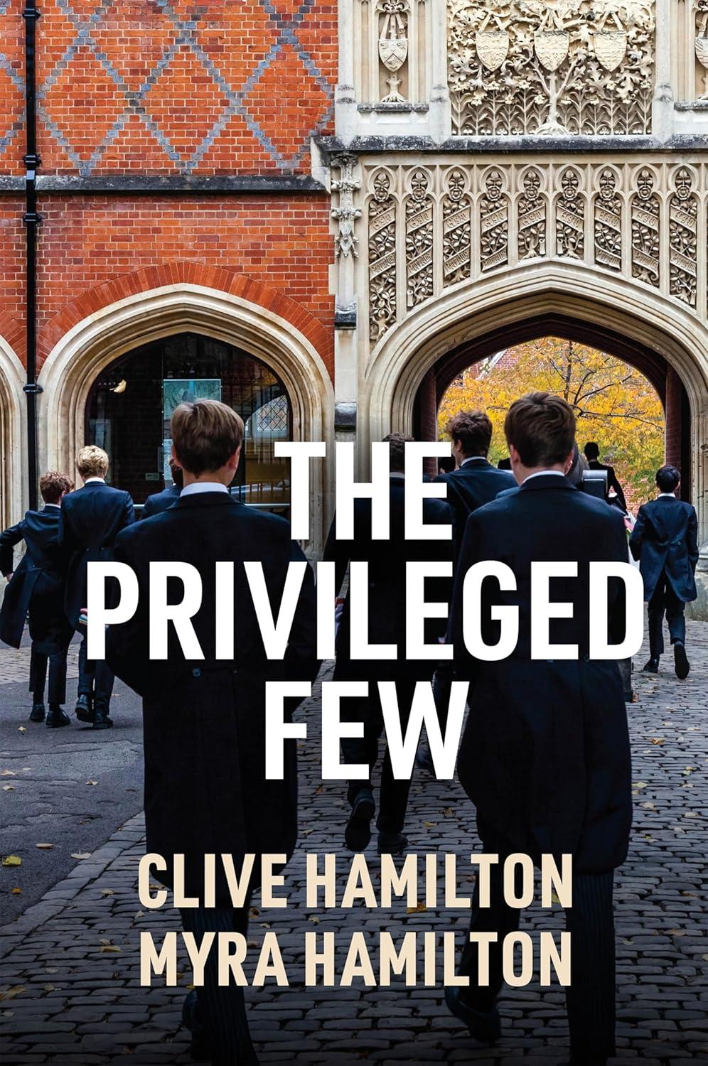 the privileged few 1st edition clive hamilton, myra hamilton 150955971x, 978-1509559718