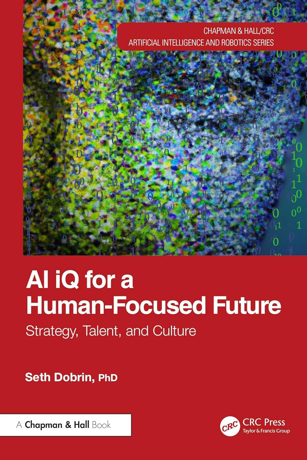 ai iq for a human-focused future strategy talent and culture 1st edition seth dobrin 103278203x,