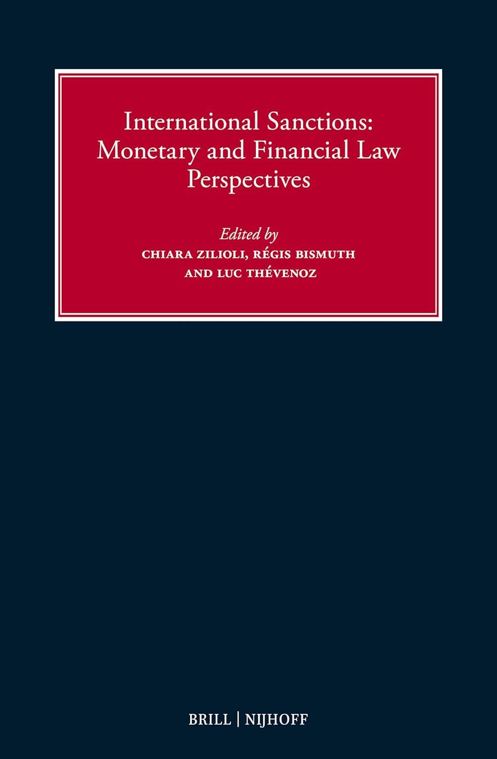 international sanctions monetary and financial law perspectives 1st edition chiara zilioli, rgis bismuth, luc