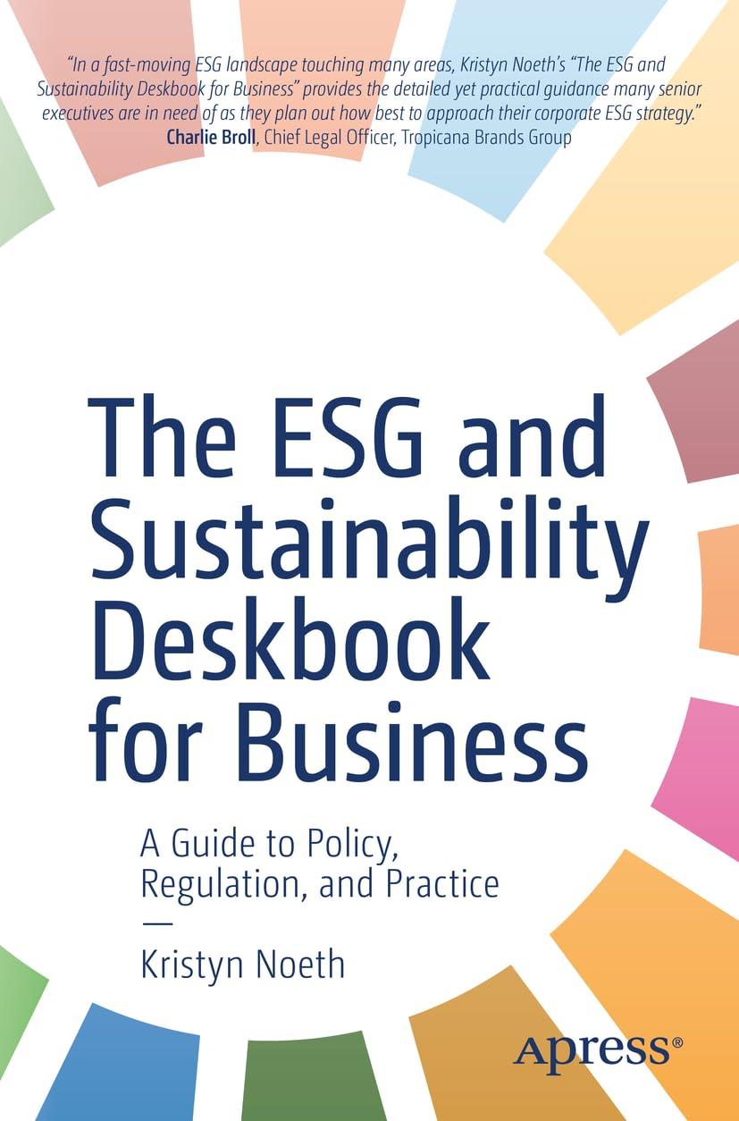 the esg and sustainability deskbook for business a guide to policy regulation and practice 1st edition