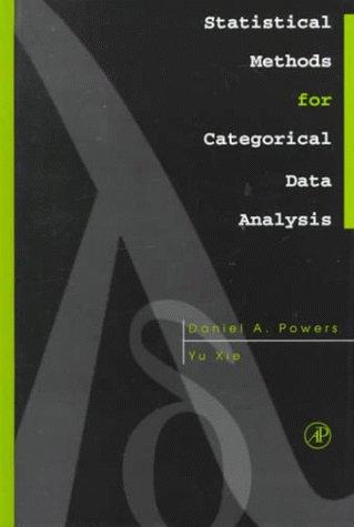 statistical methods for categorical data analysis 1st edition daniel a. powers 0125637365, 9780125637367