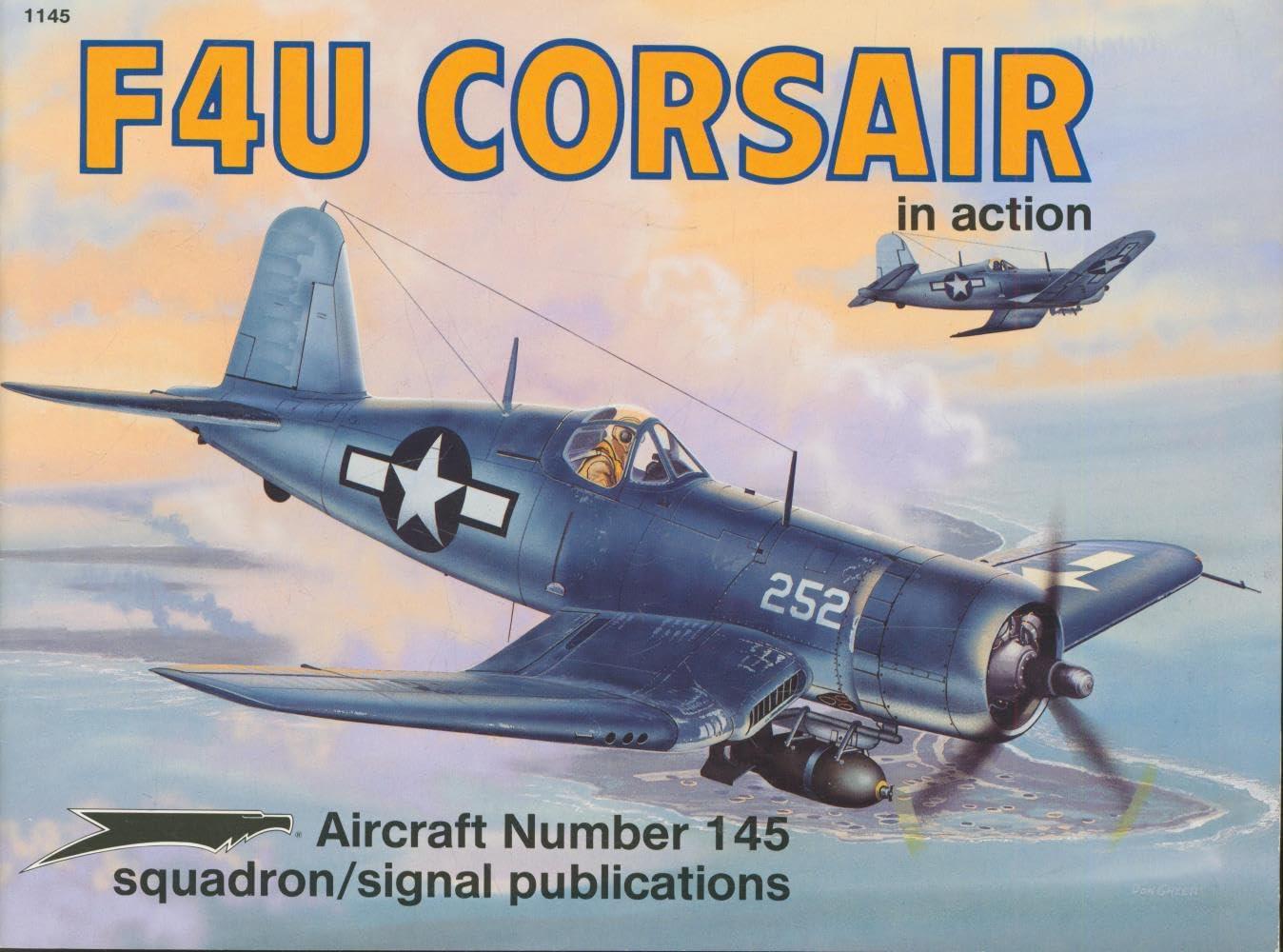 f4u corsair in action 2nd revised edition jim sullivan ,joe sewell ,tom tullis ,don greer 0897473183,