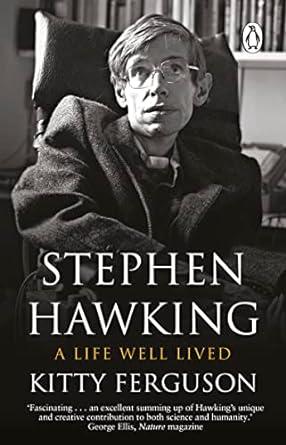 stephen hawking a life well lived 1st edition kitty ferguson 1784164569, 978-1784164560