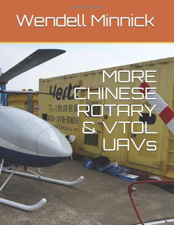 more chinese rotary and vtol uavs 1st edition wendell minnick 1798609185, 978-1798609187