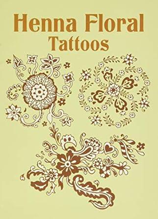 henna floral tattoos 1st edition anna pomaska 0486437337, 978-0486437330