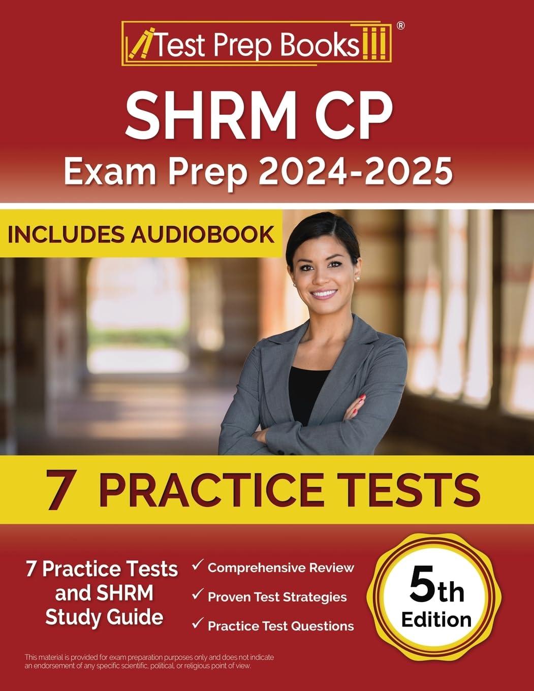 shrm cp exam prep 2024-2025 7 practice tests and shrm study guide 5th edition lydia morrison 1637759339,