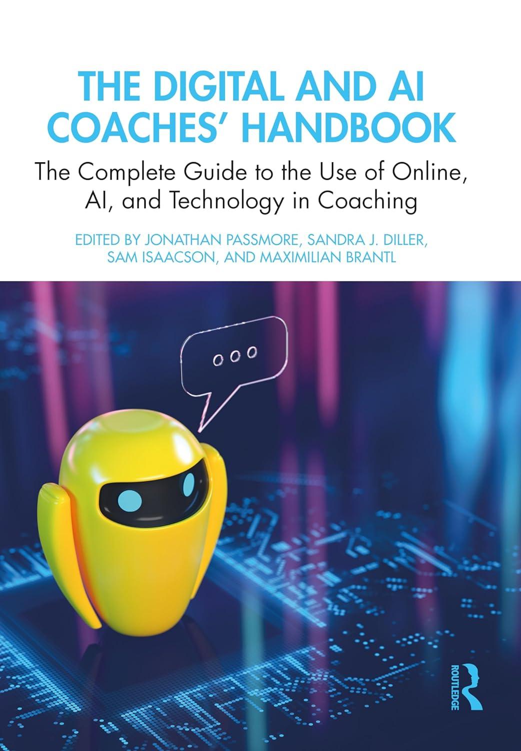 the digital and ai coaches handbook 1st edition jonathan passmore, sandra j. diller, sam isaacson, maximilian