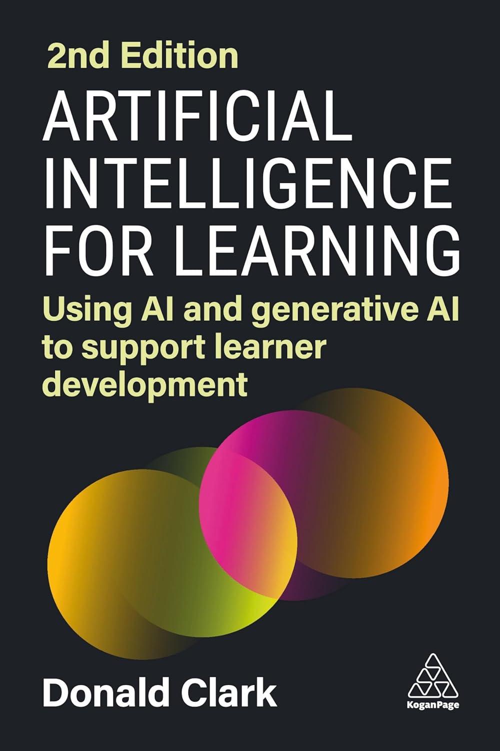 artificial intelligence for learning using ai and generative ai to support learner development 2nd edition