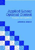 applied linear optimal control paperback with cd rom examples and algorithms y 1st edition arthur e bryson