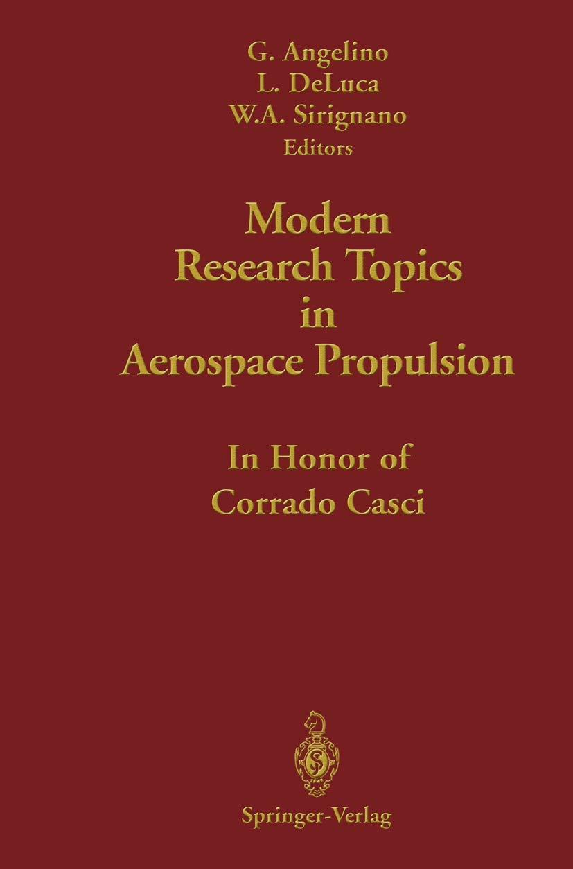 modern research topics in aerospace propulsion in honor of corrado casci 1st edition gianfranco angelino