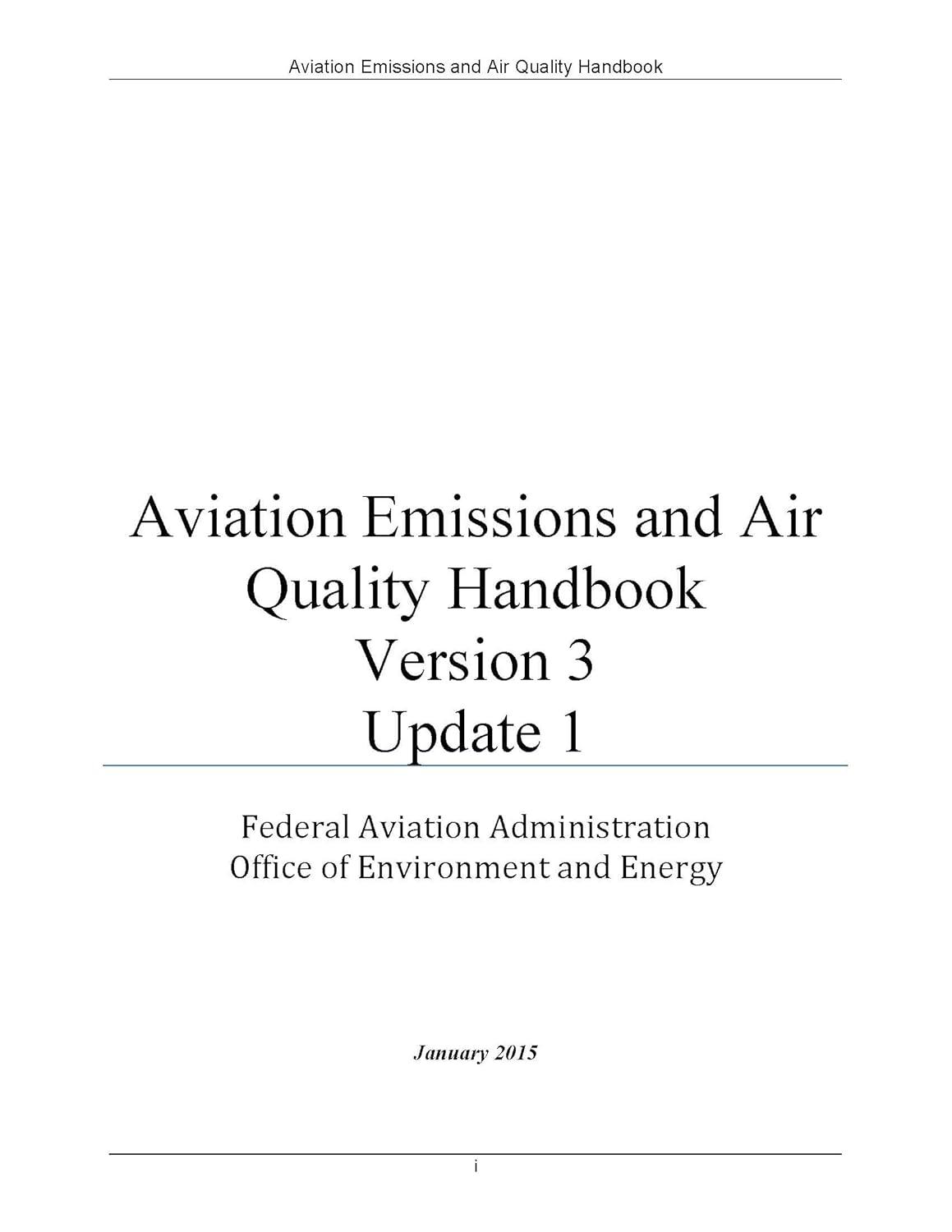 aviation emissions and air quality handbook version 3 update 1 1st edition luc boudreaux ,federal aviation