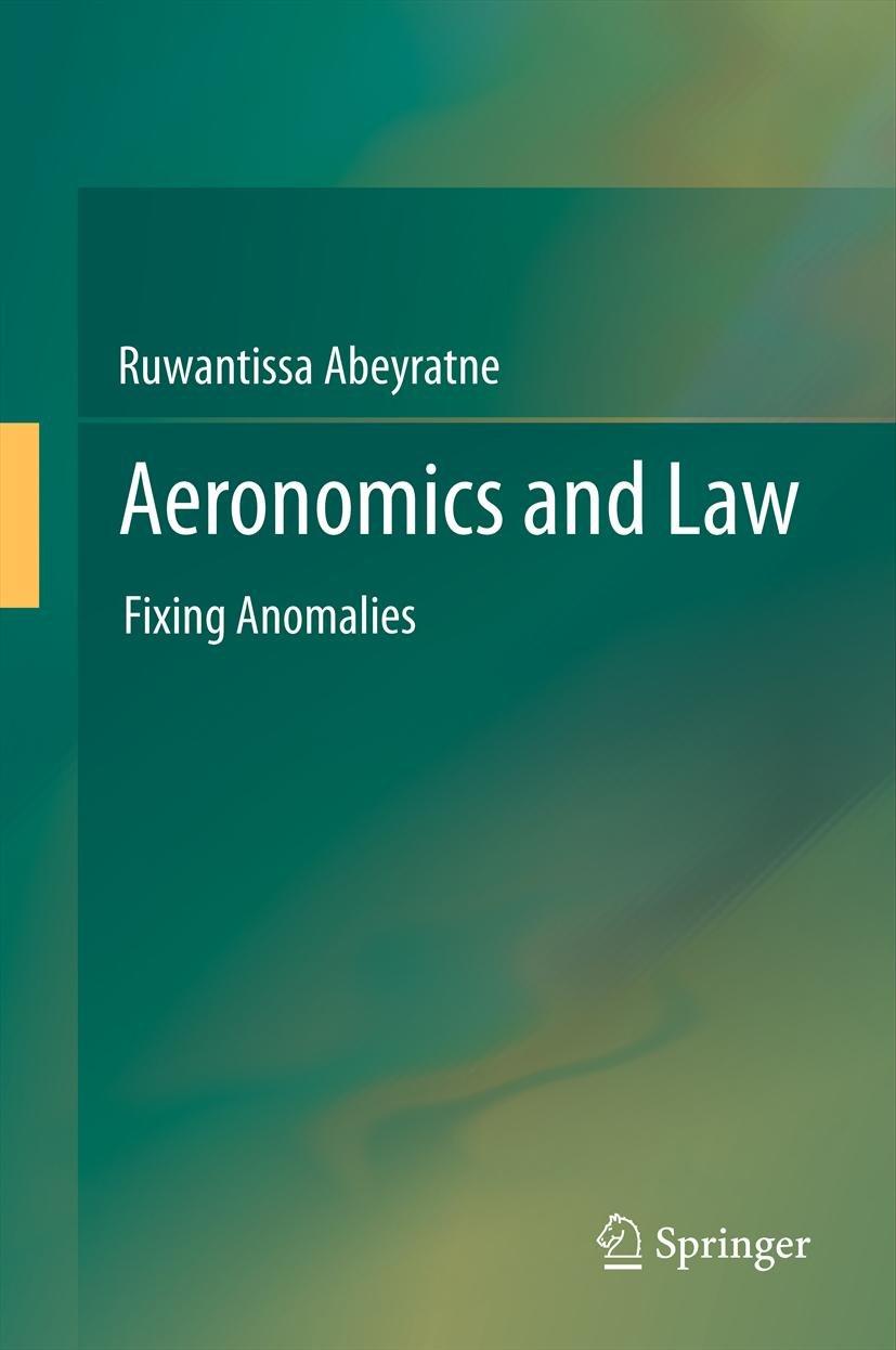 aeronomics and law fixing anomalies 2012th edition ruwantissa abeyratne 3642436676, 978-3642436673