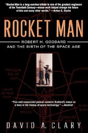 rocket man robert h goddard and the birth of the space age complete numbers starting wi 1st, 1st edition