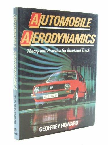 automobile aerodynamics theory and practice for road and track 1st edition geoffrey howard 0850456657,